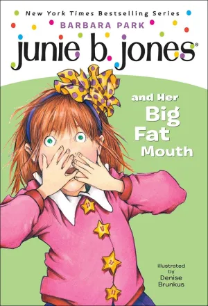 Junie B. Jones and Her Big Fat Mouth School & Library Binding  Illustrated, August 24, 1993