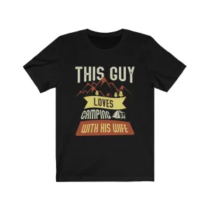 This Guy Loves Camping with his Wife